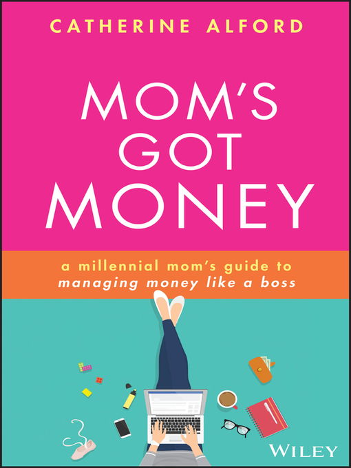 Title details for Mom's Got Money by Catherine Alford - Available